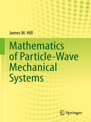 cover image of Mathematics of Particle-Wave Mechanical Systems